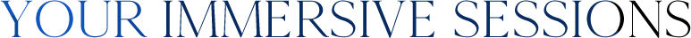 H1 Text - Immersive Sessions